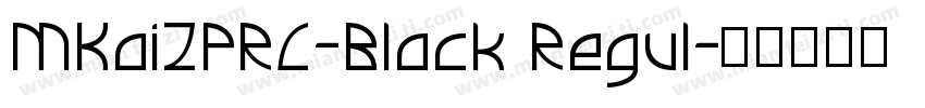 MKai2PRC-Black Regul字体转换
